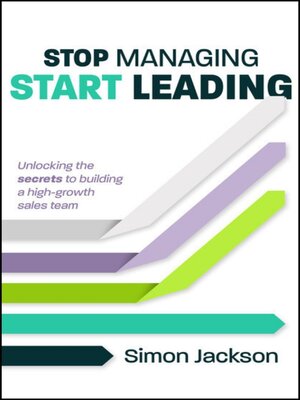 cover image of Stop Managing, Start Leading